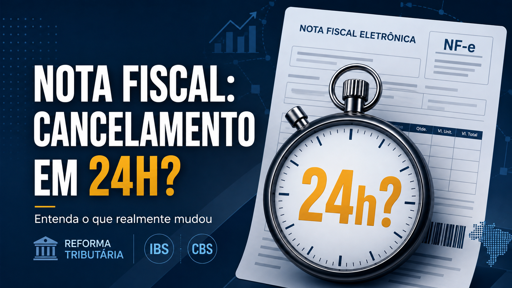 Reforma Tributária: prazo de 24 horas para cancelar nota fiscal não é nova regra geral